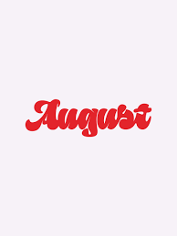 August